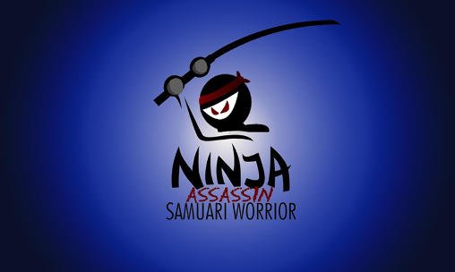 download Ninja: Assassin samurai warrior apk